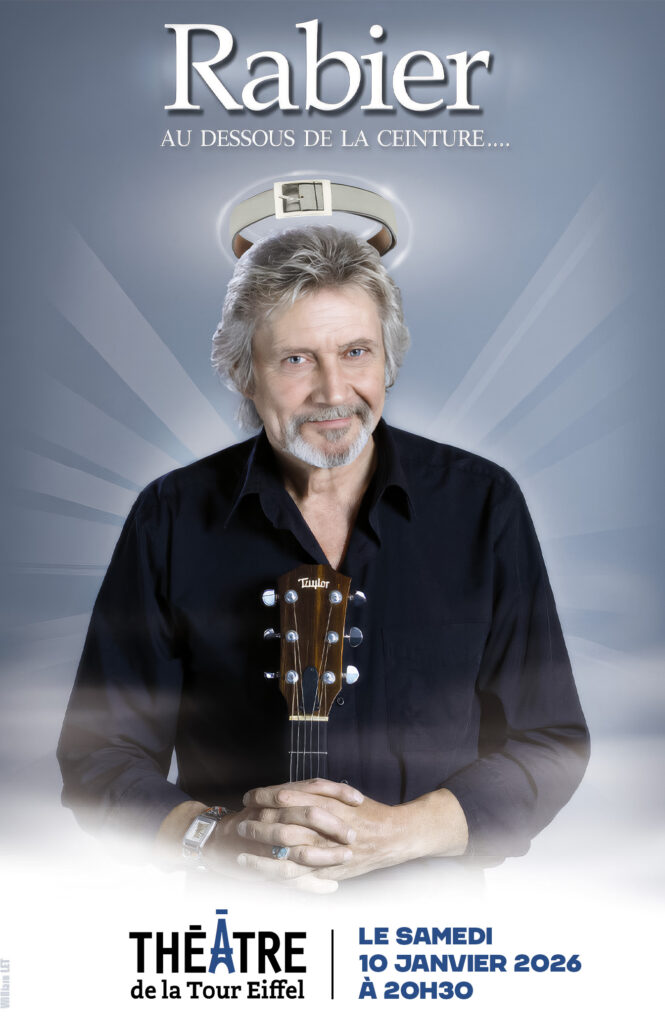 Daniel Rabier en one‑man‑show le 10 janvier 2026 au Théâtre de la Tour Eiffel — humour décapant, chansons, dérision et rires garantis. Réservez vite !