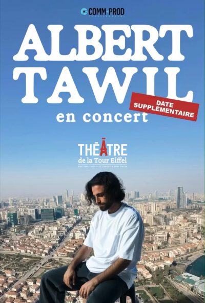 Albert Tawil en concert le 9 avril 2026 au Théâtre de la Tour Eiffel – pop urbaine, variété et influences orientales. Réservez dès maintenant vos billets.